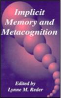 Implicit Memory and Metacognition