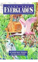 Steck-Vaughn Stories of America: Student Reader Save the Everglades, Story Book