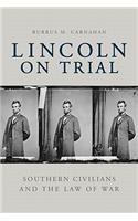 Lincoln on Trial