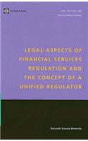 Legal Aspects of Financial Services Regulation and the Concept of a Unified Regulator