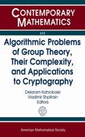 Algorithmic Problems of Group Theory, Their Complexity, and Applications to Cryptography