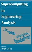 Supercomputing in Engineering Analysis