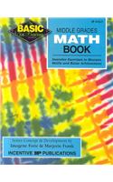 Middle Grades Math Book Basic/Not Boring: Inventive Exercises to Sharpen Skills and Raise Achievement