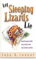 Let Sleeping Lizards Lie