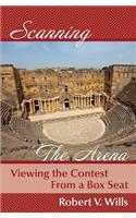 Scanning the Arena: Viewing the Contest from a Box Seat