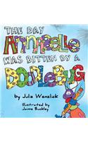 Day Annabelle was Bitten by a Doodlebug