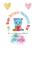 Beary Different Magnificent Bear