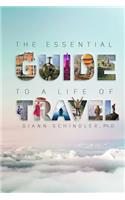 Essential Guide to a Life of Travel