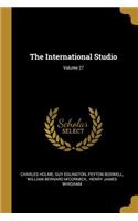 The International Studio; Volume 27