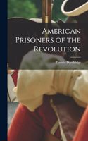 American Prisoners of the Revolution