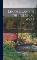 Rhode Island in the Colonial Wars