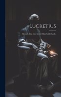 Lucretius: Deutsch Von Max Seydel (Max Schlierbach).