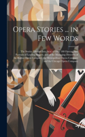 Opera Stories ... in Few Words