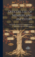 Officers, List of Members and Ancestors