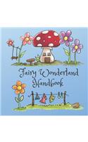 Fairy Wonderland Handbook: Second Edition