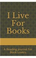 I Live For Books