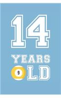Billiards Notebook - 14 Years Old Billiards Journal - 14th Birthday Gift for Billiards Player - Billiards Diary