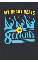 My Heart Beats In 8 Counts