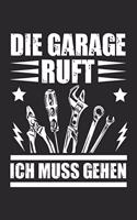 Die Garage Ruft Ich Muss Gehen