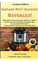 Instant Pot(R) Secrets Revealed!