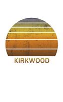 Kirkwood: California Wide Ruled Notebook Paper For Work, Home Or School. Vintage Sunset Note Pad Journal For Family Vacations. Travel Diary Log Book For Adult