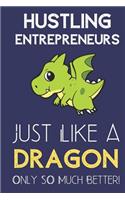 Hustling Entrepreneurs Just Like a Dragon Only So Much Better
