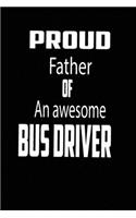 proud father of an awesome bus driver