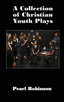 Collection of Christian Youth Plays
