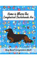 Home Is Where The Longhaired Dachshunds Are