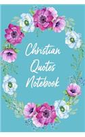 Christian Quotes Notebook: Inspirational Notebook with Scripture Verses