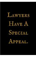 Lawyers Have A Special Appeal