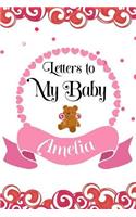 Letters To My Baby Amelia: Mother's Day Composition Notebook, Mom To Daughter, New Moms, Journal To Write In For Women, Memory Diary Book