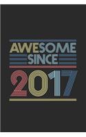 Awesome Since 2017: Small Lined Notebook (6 X 9 -120 Pages) for Birthday Gift Idea