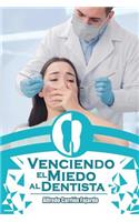 Venciendo el miedo al dentista
