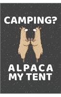 Camping? Alpaca My Tent