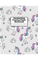 Handwriting Practice Paper Workbook: Cute Unicorn Matte Cover Large 8.5 x 11 Blank Lined Sheets Journal Notebook for Writing Improvement Exercises - Perfect for Preschool, Kindergarten,