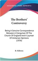 The Brothers' Controversy