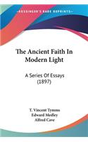 Ancient Faith In Modern Light
