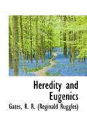 Heredity and Eugenics