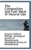 The Composition and Fuel Value of Natural Gas