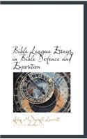 Bible League Essays in Bible Defence and Exposition