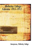 Wellesley College: Calendar 1911-1912