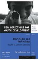 New Media and Technology: Youth as Content Creators: Winter 2010