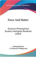 Force And Matter