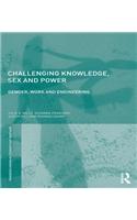 Challenging Knowledge, Sex and Power
