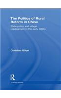 The Politics of Rural Reform in China