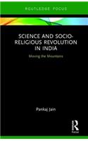 Science and Socio-Religious Revolution in India