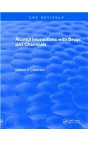 Alcohol Interactions with Drugs and Chemicals