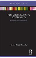 Performing Arctic Sovereignty