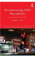 Reconstructing Adult Masculinities